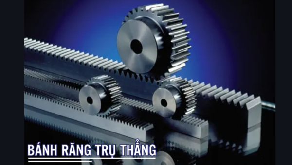 Bánh răng trục thẳng: Đặc điểm, Ứng dụng &amp; Địa chỉ phân phối
